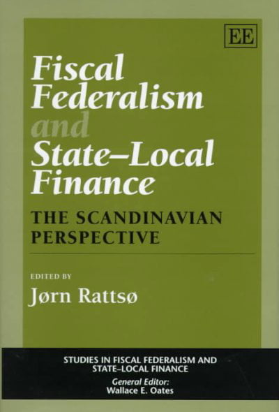 Fiscal Federalism and State–local Finance – The Scandinavian Perspective Rattsø