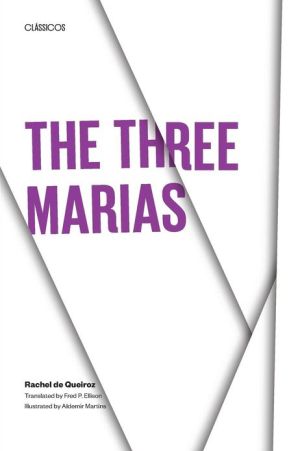 The Three Marias by Rachel de Queiroz, Fred P. Ellison - 9780292780798