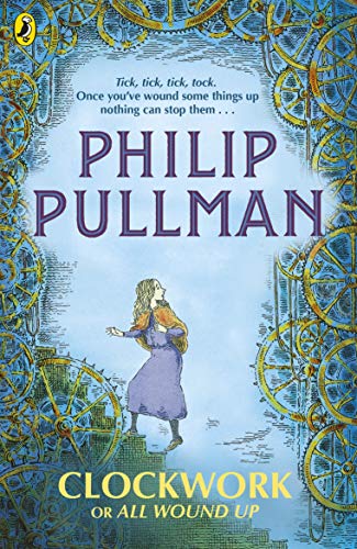 Clockwork Or All Wound Up Philip Pullman - Image 6