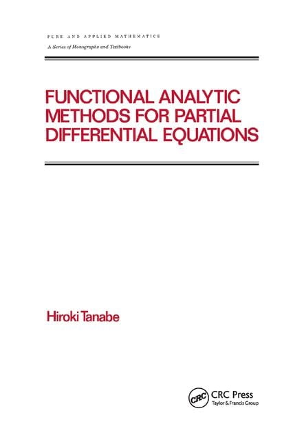 Functional Analytic Methods for Partial Differential Equations - 9780367401221