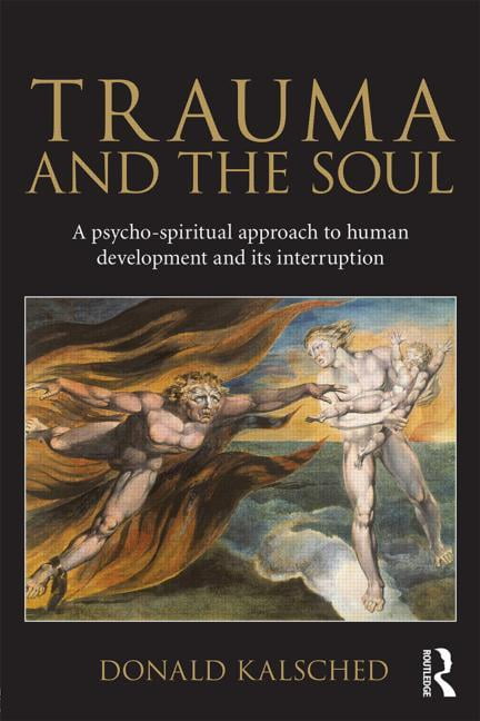 Trauma and the Soul by Kalsched New Fast Free Shipp PB.. - Image 2