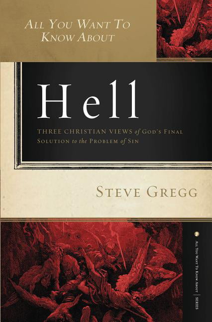 Thomas Nelson Publishers All You Want To Know About Hell: Three Christian Views Of God's Final Solution To The Problem Of Sin - Image 2