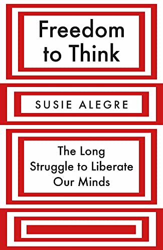Freedom to Think: The Long Struggle to Liberate Our Minds by Susie Alegre NEW - Image 5