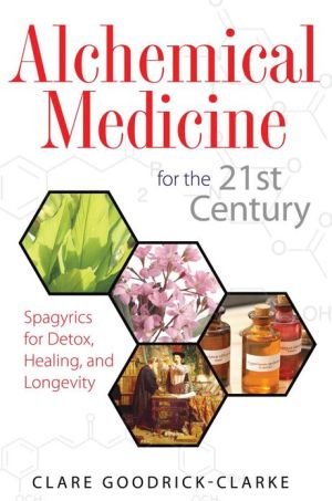Alchemical Medicine for the 21st Century - 9781594773198