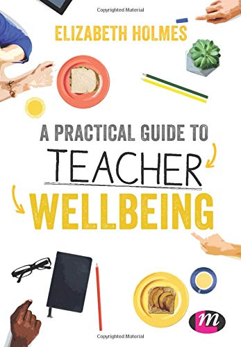 Learning Matters A Practical Guide To Teacher Wellbeing - Image 2