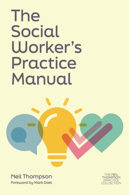 The Social Worker's Practice Manual by Neil Thompson, Mark Doel - 9781839978036
