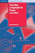 Teaching Languages to Young Learners (Cambridge Language Teaching Library), Came
