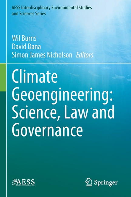 Burns - Climate Geoengineering  Science Law and Governance - New pape - X555z