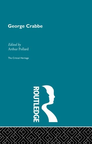 Pollard - George Crabbe  The Critical Heritage - paperback or softback - X555z