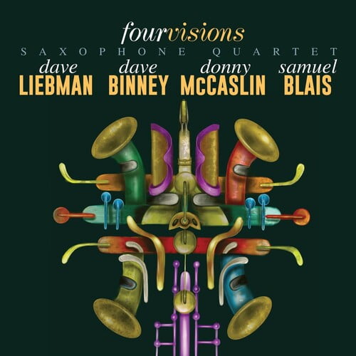 Liebman Dave, Binney David, Mccaslin Donny, Blais Samuel - Four Visions