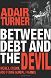 Between Debt and the Devil: Money, Credit, and Fixing Global Fin