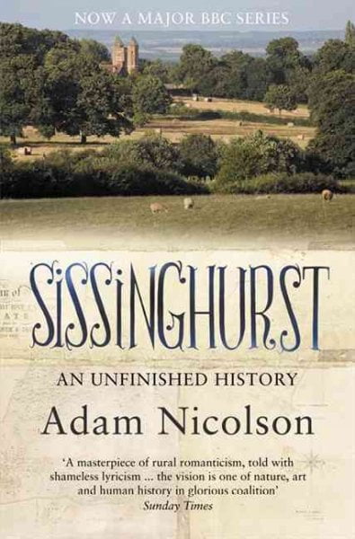 Sissinghurst: An Unfinished History by Adam Nicolson (PB 2009) - Image 5