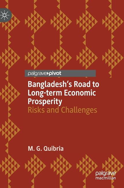 Bangladesh's Road to Long-term Economic Prosperity by M. G. Q... - 9783030115869