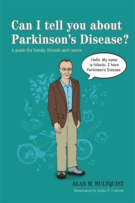 Can I tell you about Parkinson's Disease?: A guide for... - Alan M. Hultquist