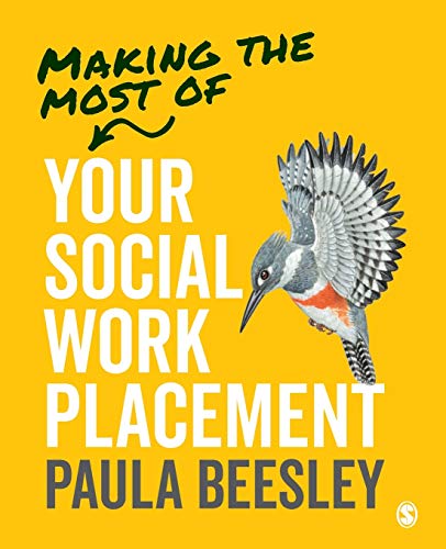 Making the Most of Your Social Work Placement by Paula Beesley - 9781526458964
