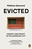 Evicted: Poverty and Profit in the American City by Matthew Desmond...