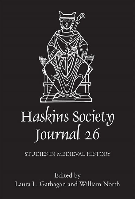 The Haskins Society Journal 26 – 2014. Studies in Medieval History Gathagan