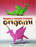 Dragons and Other Fantastic Creatures in Origami