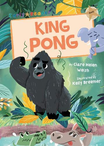 King Pong: (Gold Early Reader) by Clare Helen Welsh NEW - Image 6