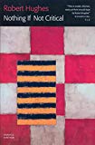 Nothing If Not Critical: Selected Essays on Art by Robert Hughes (PB 2001) - Image 4