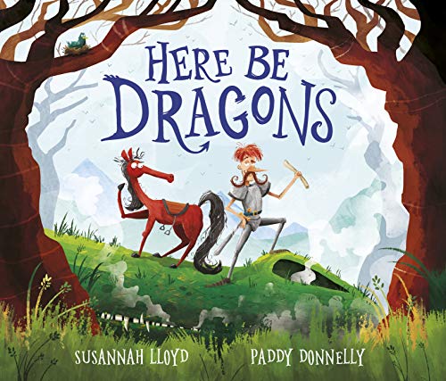 Here Be Dragons,Susannah Lloyd,Paddy Donnelly