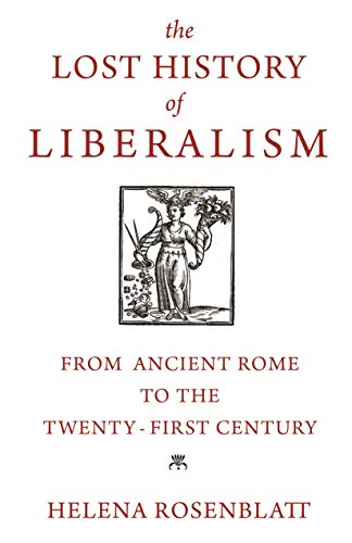 The Lost History of Liberalism: From Ancient by Helena Rosenblatt (PB 2020) - Image 3