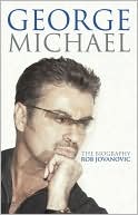 George Michael: The biography, Jovanovic, Rob, New condition, Book