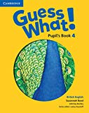 Guess What! Level 4 Pupil's Book British English - 9781107545359