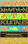Mayan Folktales – Folklore from Lake Atitlan, Guatemala Sexton Hardback