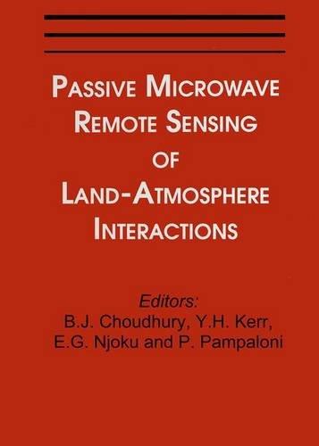 Passive Microwave Remote Sensing of Land--Atmosphere Interact... - 9789067641883