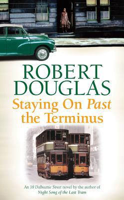 Staying On Past the Terminus by Robert Douglas (Paperback, 2012)