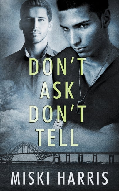 Harris - Don't Ask Don't Tell - New paperback or softback - 75 - X555z