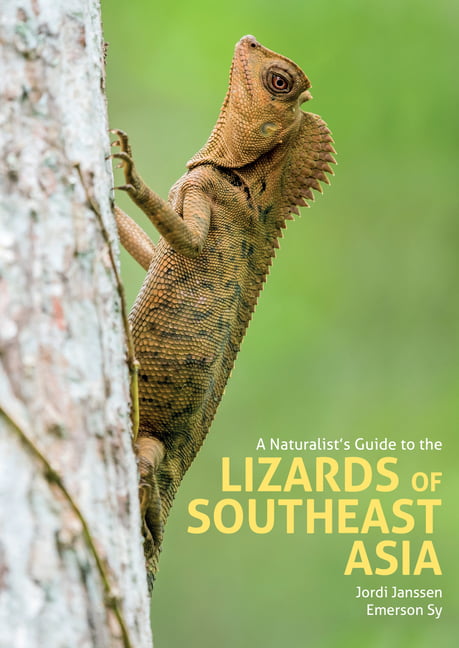 A Naturalist's Guide to the Lizards of Southeast Asia by Jord... - 9781912081585