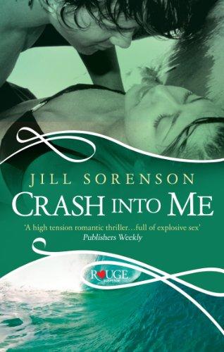 Crash into Me: A Rouge Romantic Suspense-Jill Sorenson - Image 2