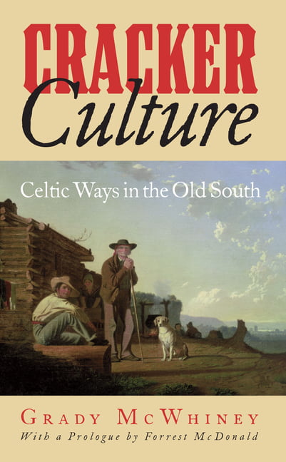 Cracker Culture – Celtic Ways in the Old South Mcwhiney Mcdonald Paperback