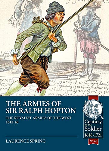 The The Armies of Sir Ralph Hopton by Laurence Spring - 9781913336516