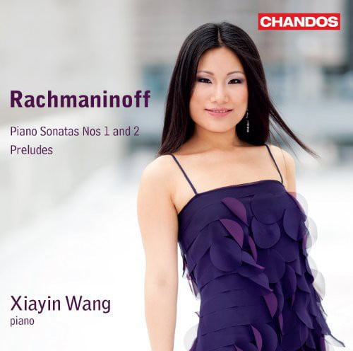 Xiayin Wang - Rachmaninov: Piano Sonatas 1 & 2 / Preludes
