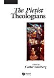 The Pietist Theologians by Carter Lindberg - 9780631235170