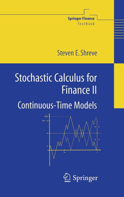 Stochastic Calculus for Finance II: Continuous-Time Models by Steven Shreve - Image 6