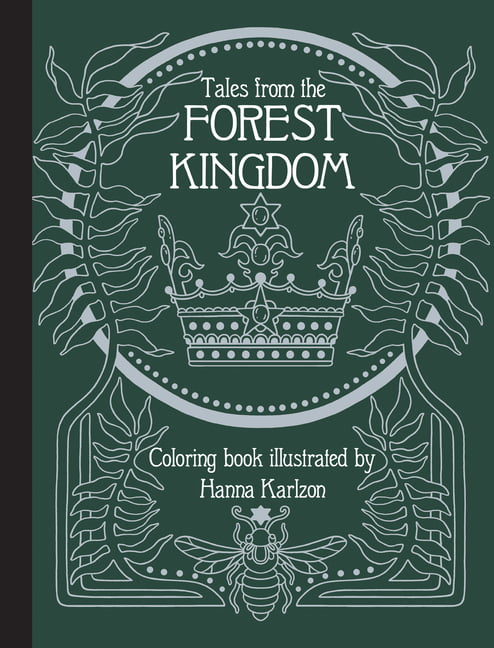 Tales From the Forest Kingdom Coloring Book by Hanna Karlzon - 9781423658344