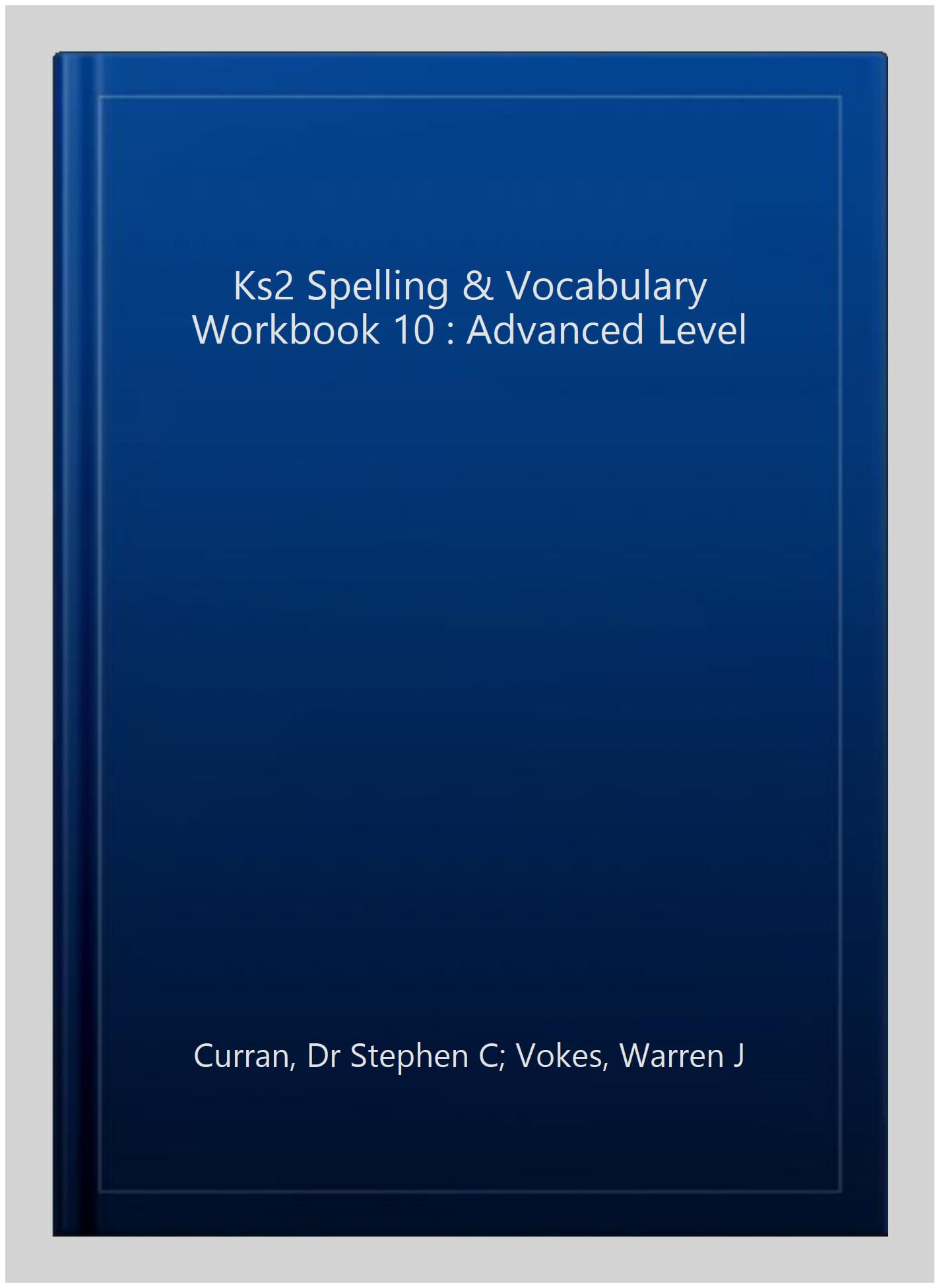 KS2 Spelling & Vocabulary Workbook 10