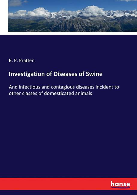 Pratten - Investigation of Diseases of Swine  And infectious and conta - X555z