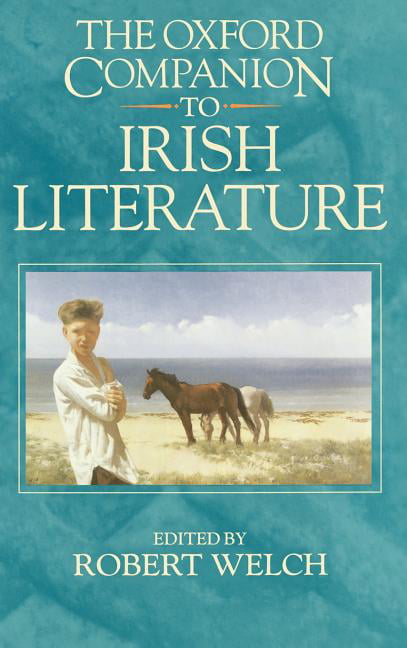 Welch - Oxford Companion to Irish Literature - New hardback or cased b - X555z
