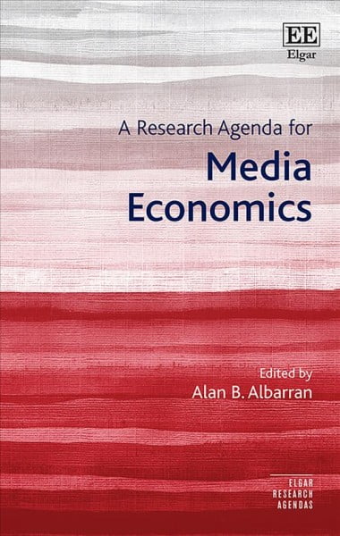 A Research Agenda for Media Economics Albarran Hardback Edward Elgar