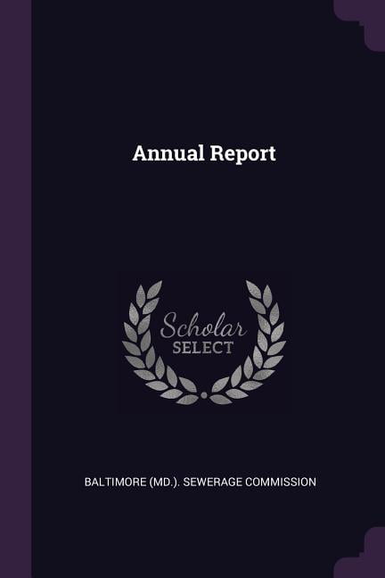 Baltimore Md.. Sew - Annual Report - New paperback or softback - 38 - X555z