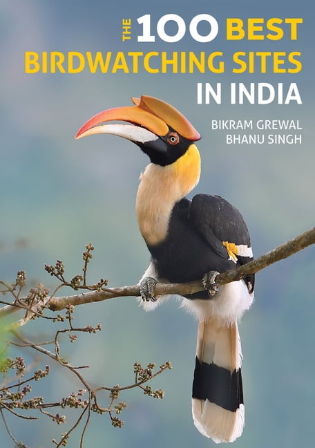 The 100 Best Birdwatching Sites in India by Bikram GrewalBhanu SinghP (PB 2019) - Image 2