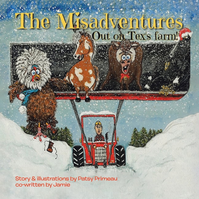 Primeau - Misadventures  Out on Tex's Farm - New paperback or softback - X555z
