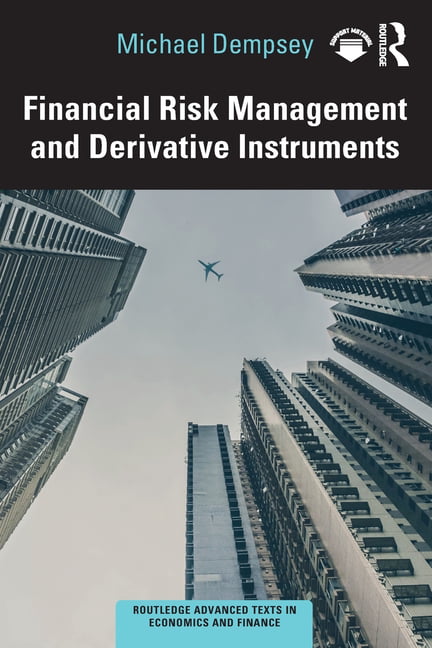 Financial Risk Management and Derivative Instruments - 9780367674793