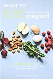 What to Eat When You're Pregnant