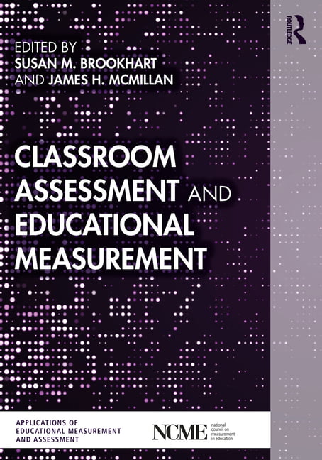 Classroom Assessment and Educational Measurement by Susan M. ... - 9781138580053